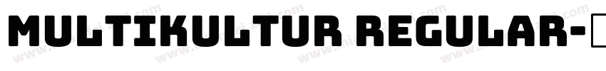 Multikultur Regular字体转换